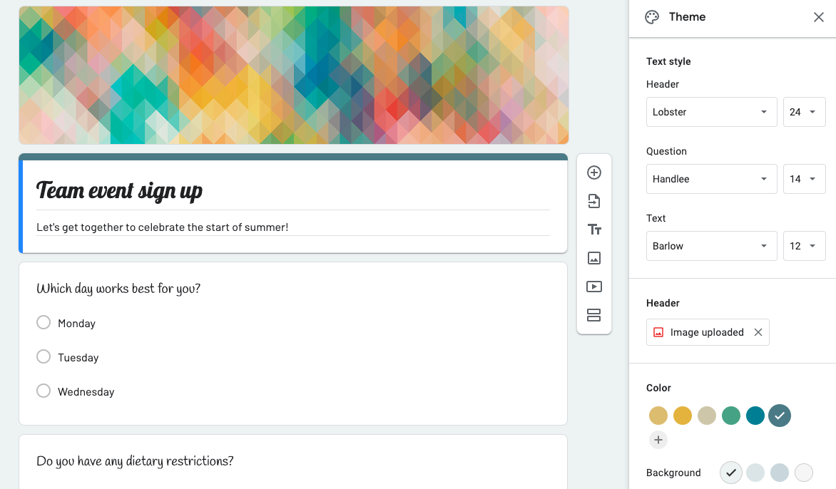 Google Forms supports customization